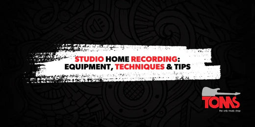 Studio Home Recording: Equipment, Techniques & Tips